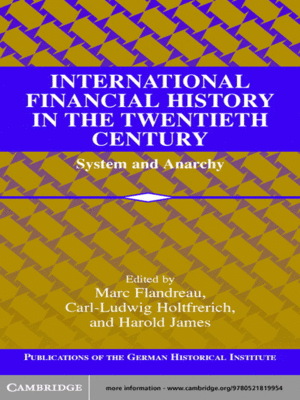 cover image of International Financial History in the Twentieth Century